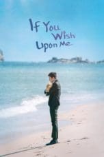 Nonton film If You Wish Upon Me (2022) terbaru di Dutamovie21 Nonton film If You Wish Upon Me (2022) terbaru di Dutamovie21