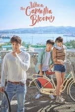Nonton film When the Camellia Blooms (2019) terbaru di Dutamovie21 Nonton film When the Camellia Blooms (2019) terbaru di Dutamovie21