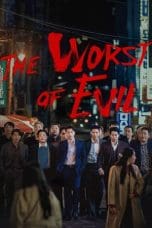 Nonton film The Worst of Evil (2023) terbaru di Dutamovie21 Nonton film The Worst of Evil (2023) terbaru di Dutamovie21