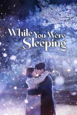 Nonton film While You Were Sleeping (2017) terbaru di Dutamovie21 Nonton film While You Were Sleeping (2017) terbaru di Dutamovie21