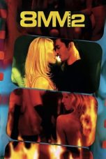 Nonton film 8MM 2 (2005) terbaru di Dutamovie21 Nonton film 8MM 2 (2005) terbaru di Dutamovie21