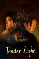 Nonton film Tender Light (2024) terbaru di Dutamovie21 Nonton film Tender Light (2024) terbaru di Dutamovie21