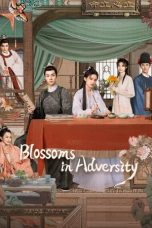 Nonton film Blossoms in Adversity (2024) terbaru di Dutamovie21 Nonton film Blossoms in Adversity (2024) terbaru di Dutamovie21