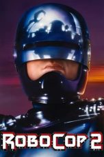 Nonton film RoboCop 2 (1990) terbaru di Dutamovie21 Nonton film RoboCop 2 (1990) terbaru di Dutamovie21
