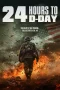 Nonton film 24 Hours to D-Day (2024) terbaru di Dutamovie21 Nonton film 24 Hours to D-Day (2024) terbaru di Dutamovie21