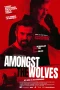 Nonton film Amongst the Wolves (2024) terbaru di Dutamovie21 Nonton film Amongst the Wolves (2024) terbaru di Dutamovie21