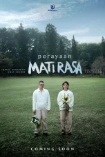 Nonton film Perayaan Mati Rasa (2025) terbaru di Dutamovie21