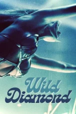 Nonton film Wild Diamond (2024) terbaru di Dutamovie21